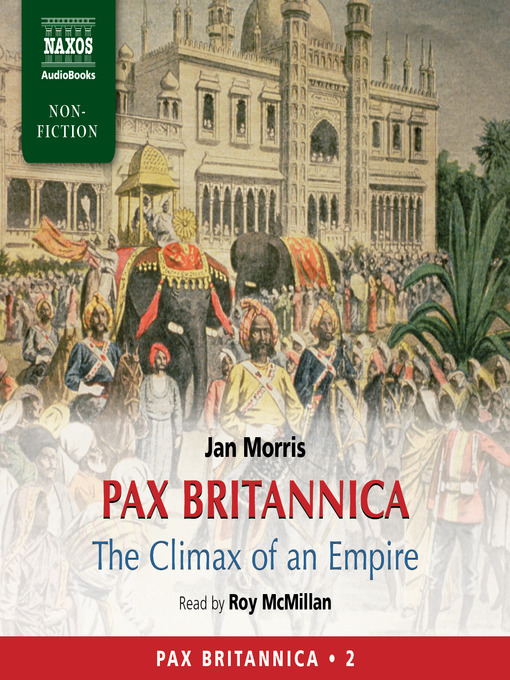 Title details for Pax Britannica by Jan Morris - Available